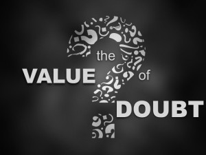 246796-value-of-doubt-4-27-14